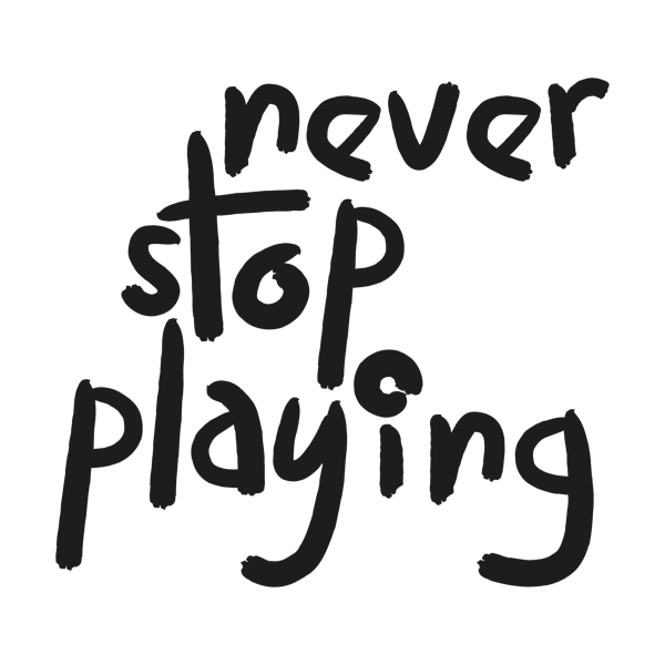 Never Stop Playing